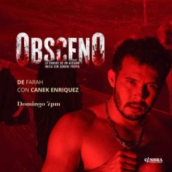 OBSCENO; "La sangre de un asesino, inicia con sangre propia"