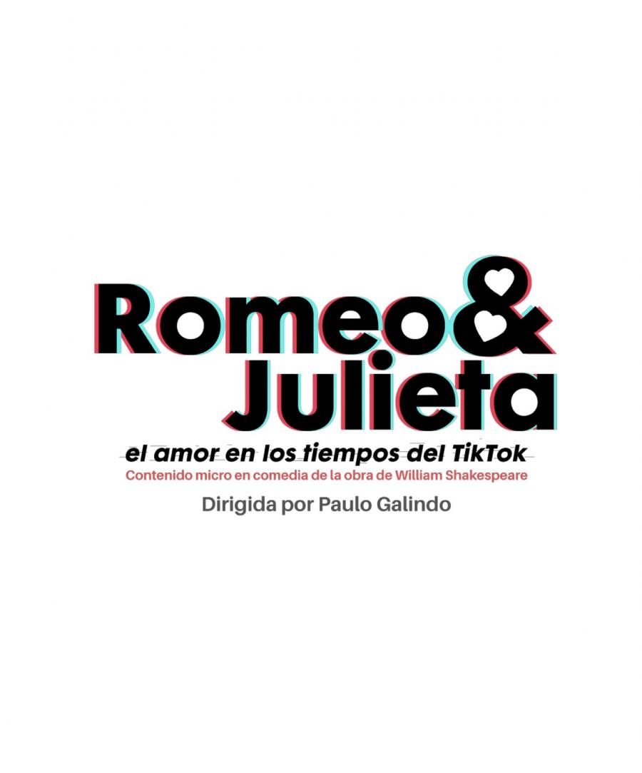 Romeo & Julieta: El Amor en los Tiempos del Tik Tok - 31/07/2026