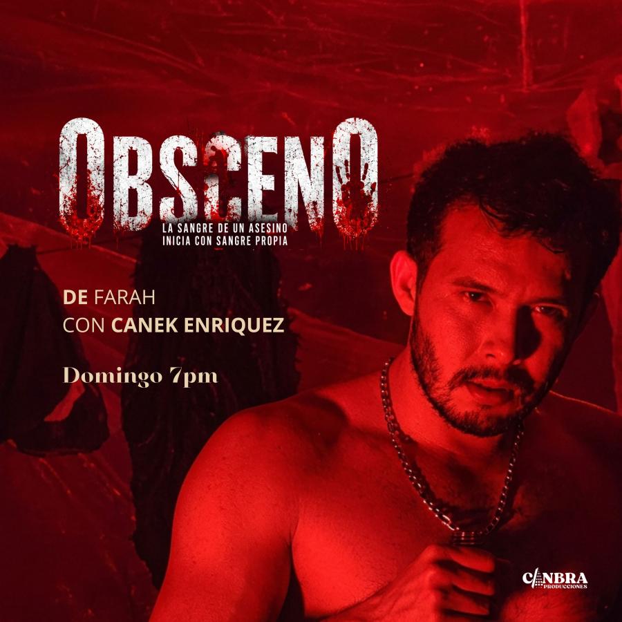 OBSCENO; "La sangre de un asesino, inicia con sangre propia" — Teatro · Ciudad de México