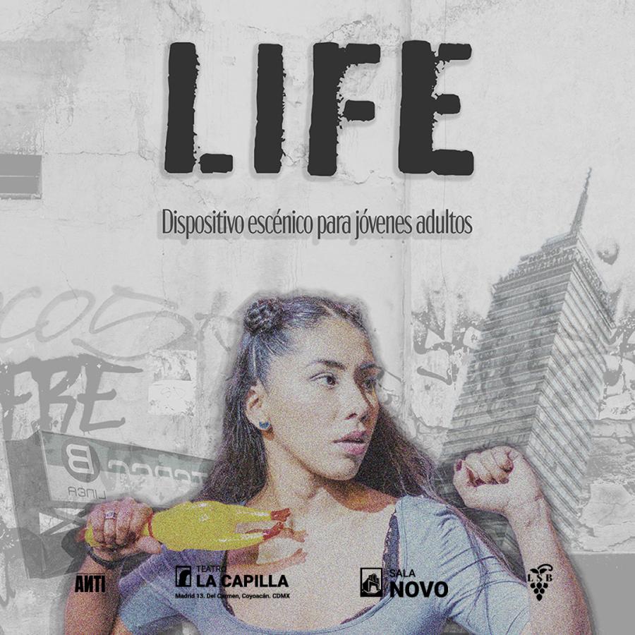 LIFE. Dispositivo escénico para jóvenes adultos #0826 - Lunes Agosto 24, 20:00