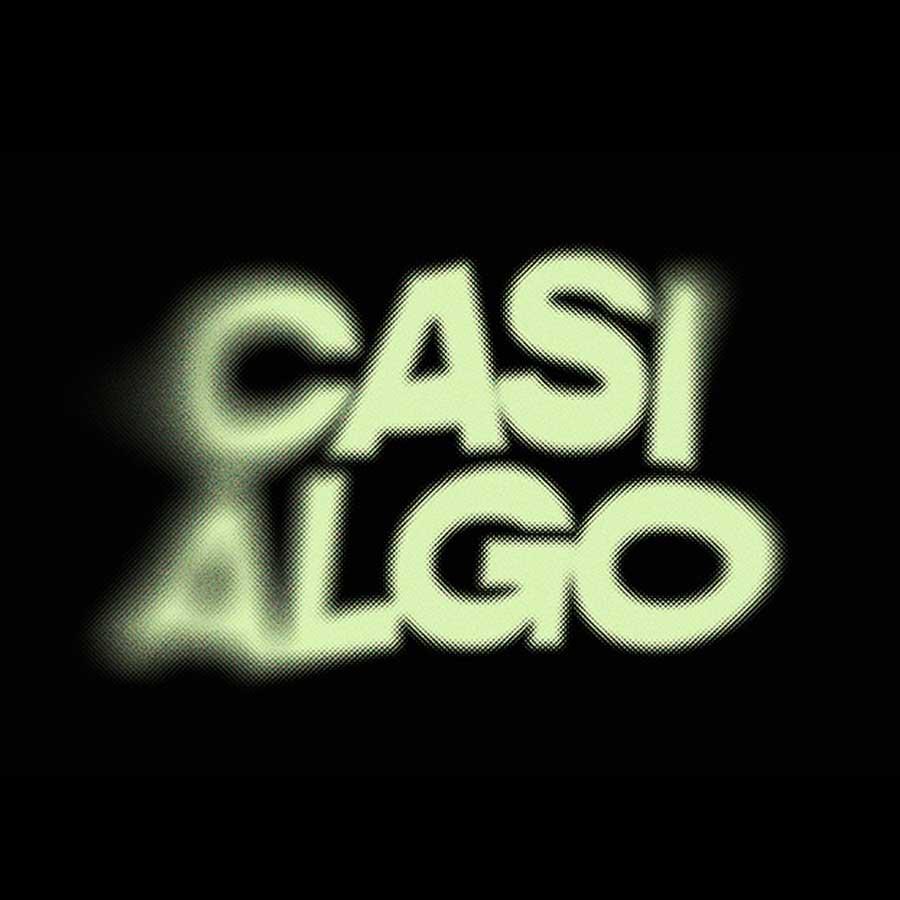 CASI ALGO - Martes Agosto 25, 20:30