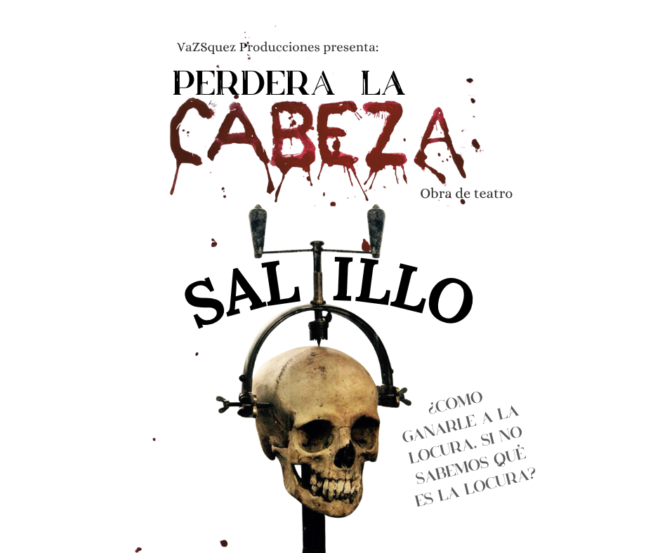 PERDERÁ LA CABEZA en SALTILLO