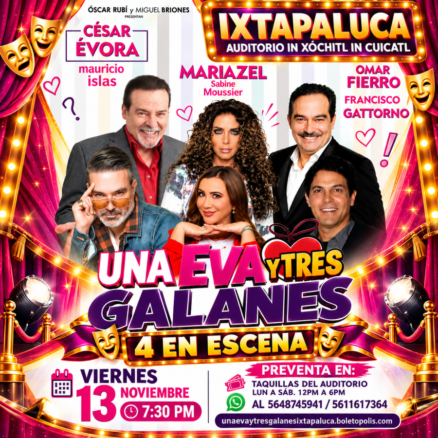 UNA EVA Y TRES GALANES EN IXTAPALUCA — Other · Ciudad de México