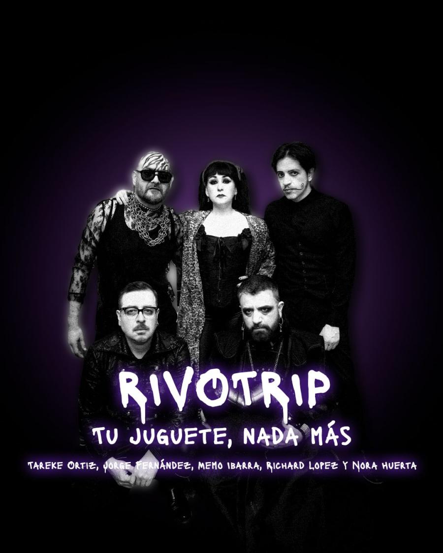 RIVOTRIP PRESENTA: Tu juguete, nada más.